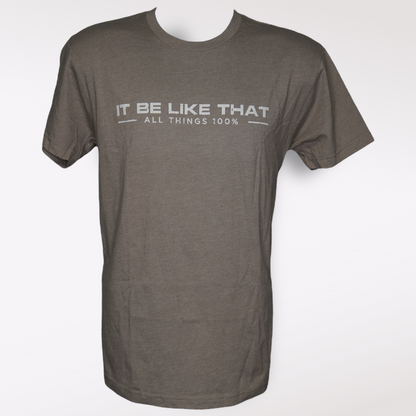 FIFTYX2 "IT BE LIKE THAT" T-Shirt --Multiple Colors Available--
